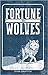 Fortune of Wolves by Ryan Griffith