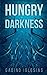 Hungry Darkness
