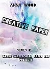 Creative Paper: Artsy Watercolor Project Paper (Abstract Watercolor Series Book 1)
