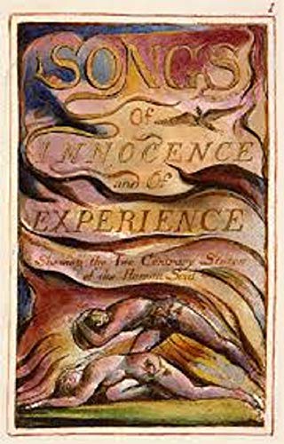 SONGS OF INNOCENCE AND SONGS OF EXPERIENCE