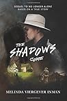 The Shadows Come