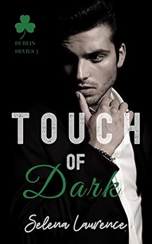 Touch of Dark (Dublin Devils Book 3)