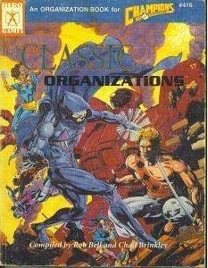 Classic Organizations (An Organizations Book for Champions)