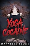 Yoga Cocaine Yoga Cocaine