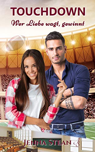 TOUCHDOWN - Wer Liebe wagt, gewinnt (German Edition)