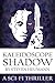 Kaleidoscope Shadow: A Dark Sci-Fi Fairy Tale