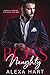 Boss Naughty (Hot Bosses #2)