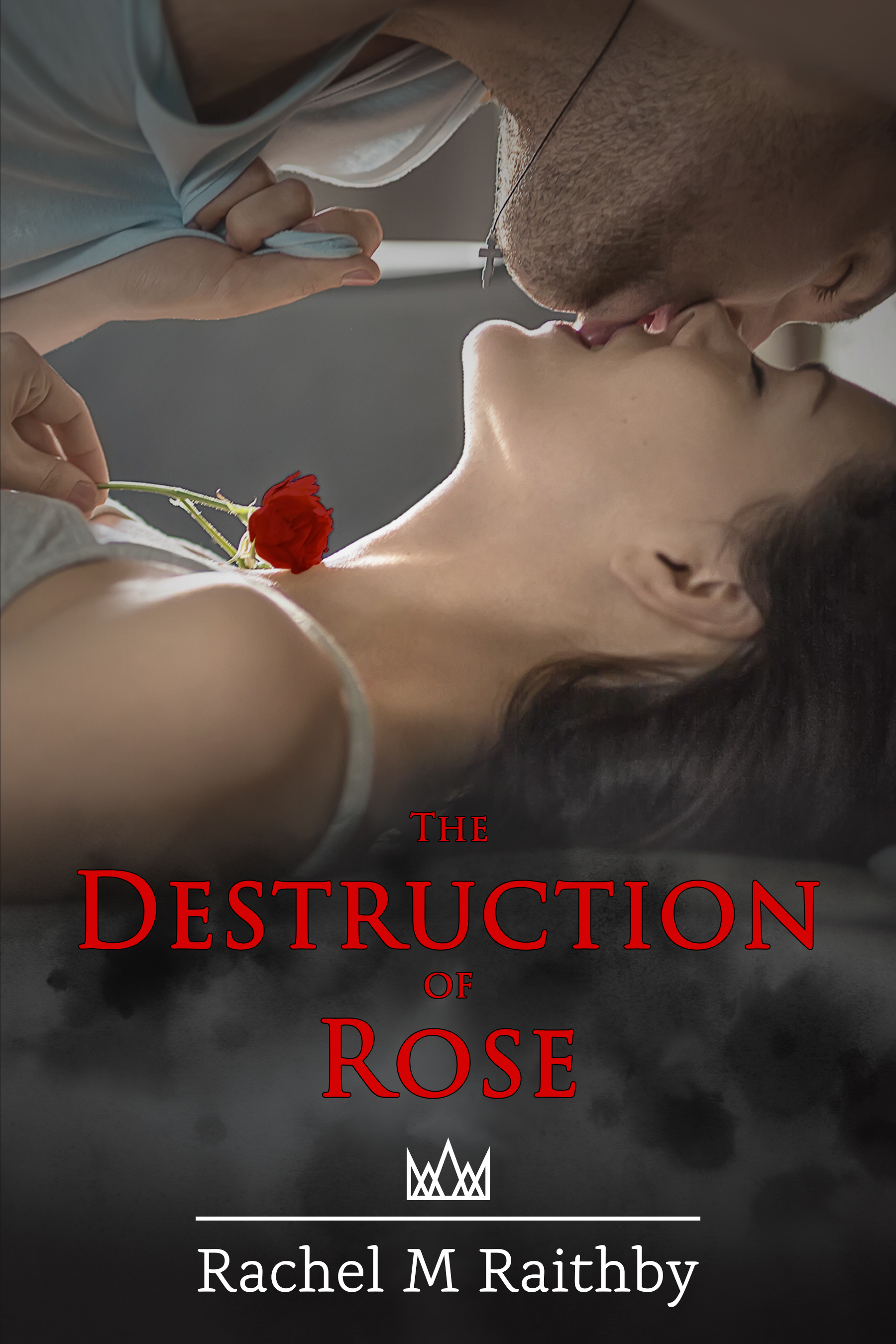 The Destruction of Rose (Albany Nightingale Duet, #1)