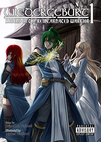 WIEDERGEBURT: Legend of the Reincarnated Warrior 1 (Wiedergeburt, #1)