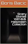 Scary Stories With B.B. - Halloween Collection Scary Stories With B.B. - Halloween Collection