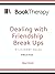 Dealing with Friendship Bre...