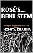 Rosé's... Bent Stem