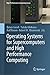 Operating Systems for Supercomputers and High Performance Computing (High-Performance Computing Series Book 1)