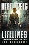 Lifelines: An Underground Apocalypse Series (Dead Trees Book 2)