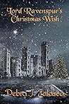 Lord Ravenspur's Christmas Wish Lord Ravenspur's Christmas Wish