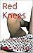 Red Knees: A Hotwife Story ...