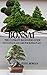 BONSAI: The Ultimate Guide to Cultivate and Care for Bonsai Plant