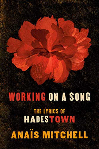 Working on a Song: The Lyrics of HADESTOWN (Kindle Edition)
