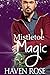 Mistletoe Magic (Meant to B...