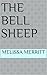 The Bell Sheep by Melissa Merritt