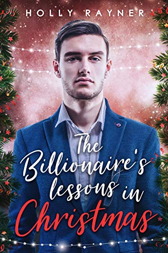 The Billionaire's Lessons in Christmas (Love at Christmas #3)