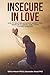 Insecure in Love by Gillian Mason