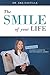 The Smile of your Life by Ana Castilla DDS MS