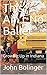 This Ain't No Ballet by John Bolinger