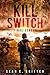 Kill Switch: Final Season