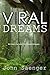 Viral Dreams