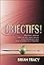 Objectifs !: Comment obtenir tout ce que vous voulez, plus rapidement que vous n'auriez pu l'imaginer (French Edition)