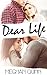 Dear Life by Meghan Quinn