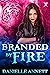 Branded by Fire by Danielle Annett