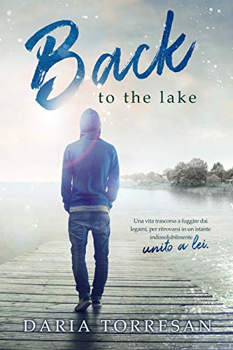 Back to the lake (Italian Edition)