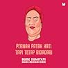 Pernah Patah Hati Tapi Tetap Bidadari by Bude Sumiyati