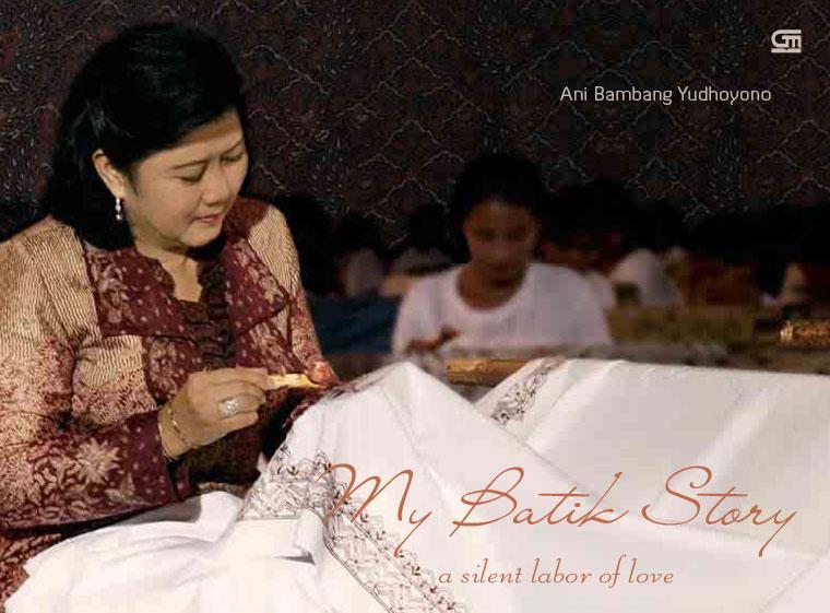 My Batik Story : a silent labor of love