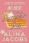 In Her Pumpkin Pie