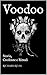 Voodoo: Storia, Credenze e Rituali