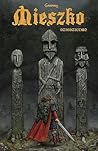 Mieszko: Dziedzictwo