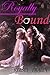 Royally Bound: The Futanari Princess (Futanari Lineage Book 1)