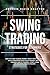 Swing Trading strategies for beginners by Andrew David Kratter