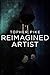 Reimagined Artist: A Novel ...