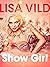 Show Girl - Erotic Short Story by Lisa Vild