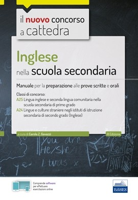 Inglese nella scuola secondaria. Manuale per la preparazione alle prove scritte e orali