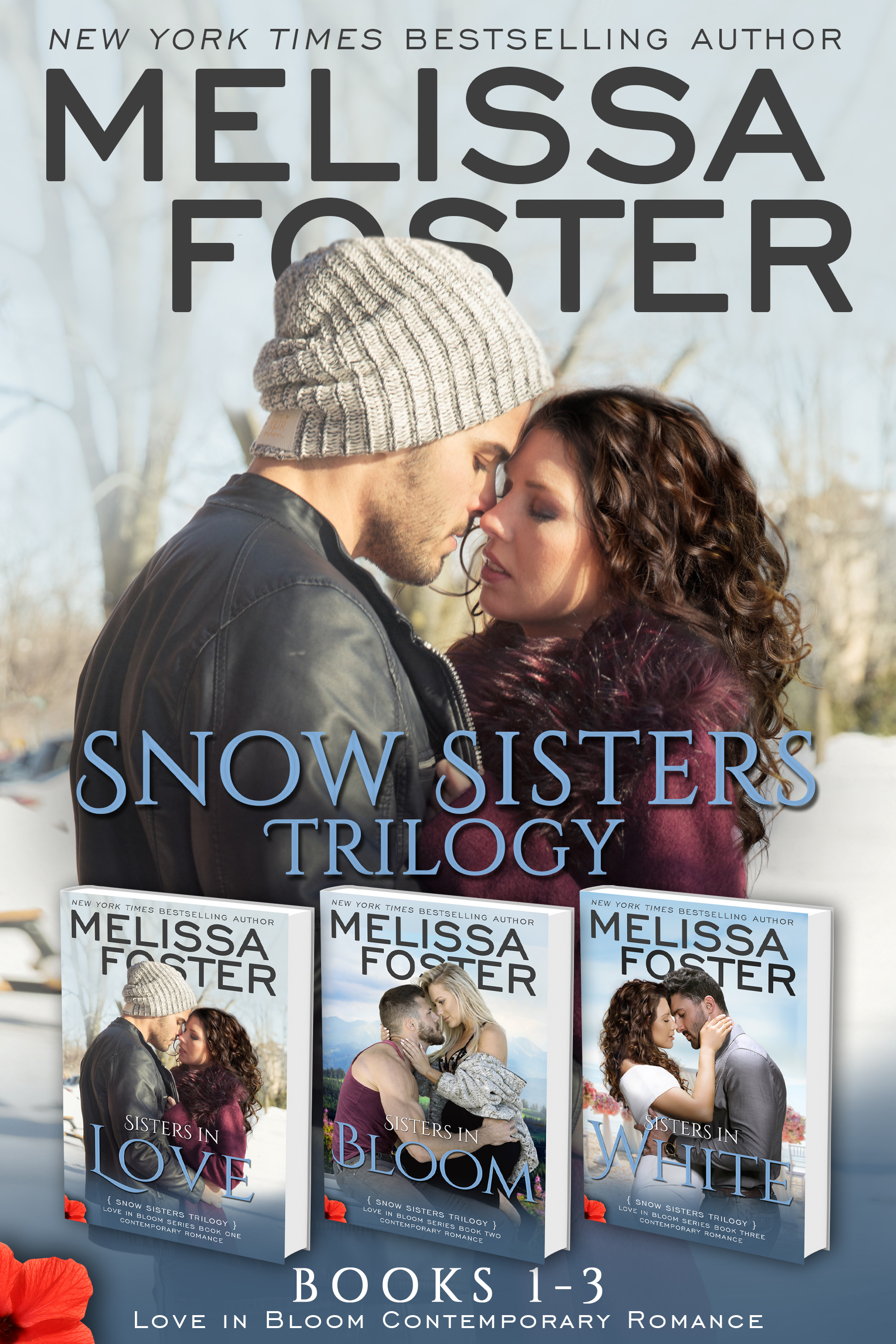 Snow Sisters: Books 1-3 Boxed Set (Snow Sisters, #1-3; Love in Bloom, #1-3)