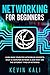 Networking for Beginners by Kevin Kali