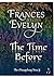 The Time Before: A Fantasy Family Saga of Time-travel and Faerie