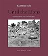 Until the Lions: ...