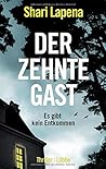 Der zehnte Gast by Shari Lapena