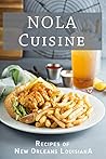 NOLA Cuisine by J.R. Stevens